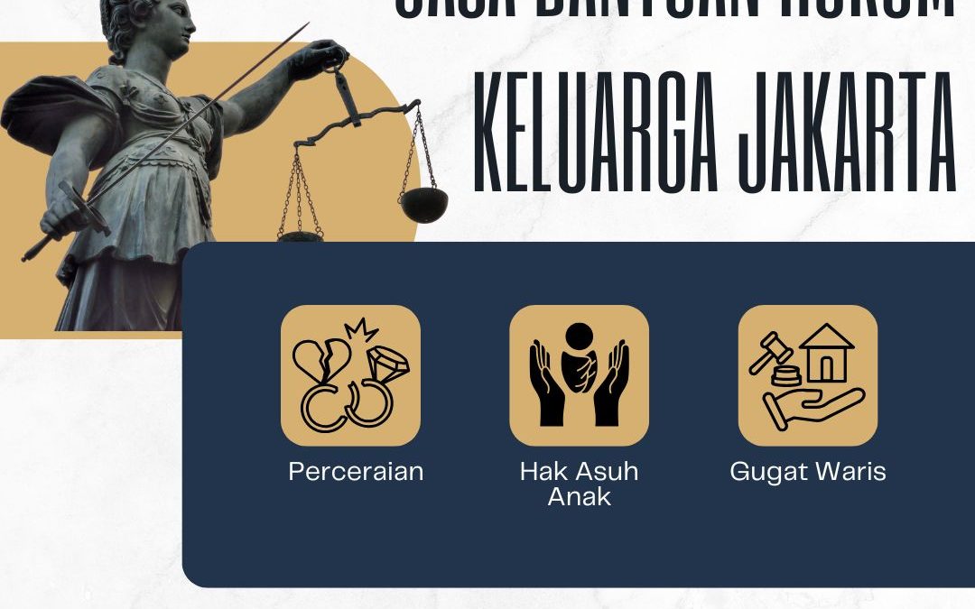 Jasa Bantuan Hukum Keluarga Jakarta