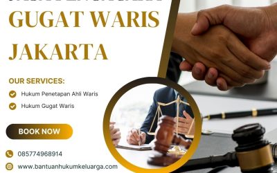 Jasa Pengacara Gugat Waris Jakarta