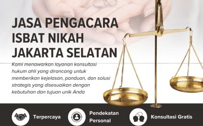Jasa Pengacara Isbat Nikah Jakarta Selatan