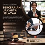 Jasa Pengacara Perceraian Jakarta Selatan