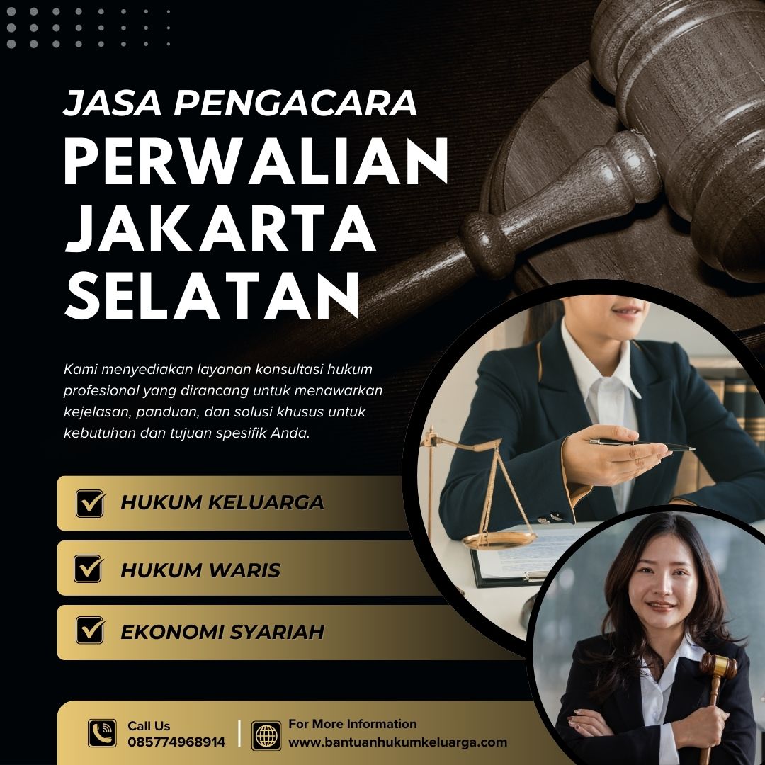 Jasa Pengacara Perwalian Jakarta Selatan