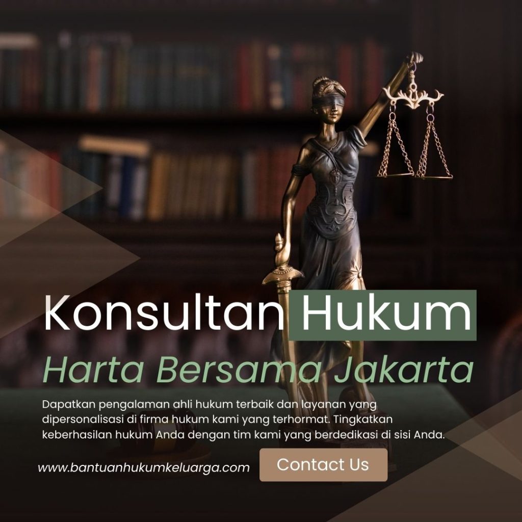Konsultan Hukum Harta Bersama Jakarta