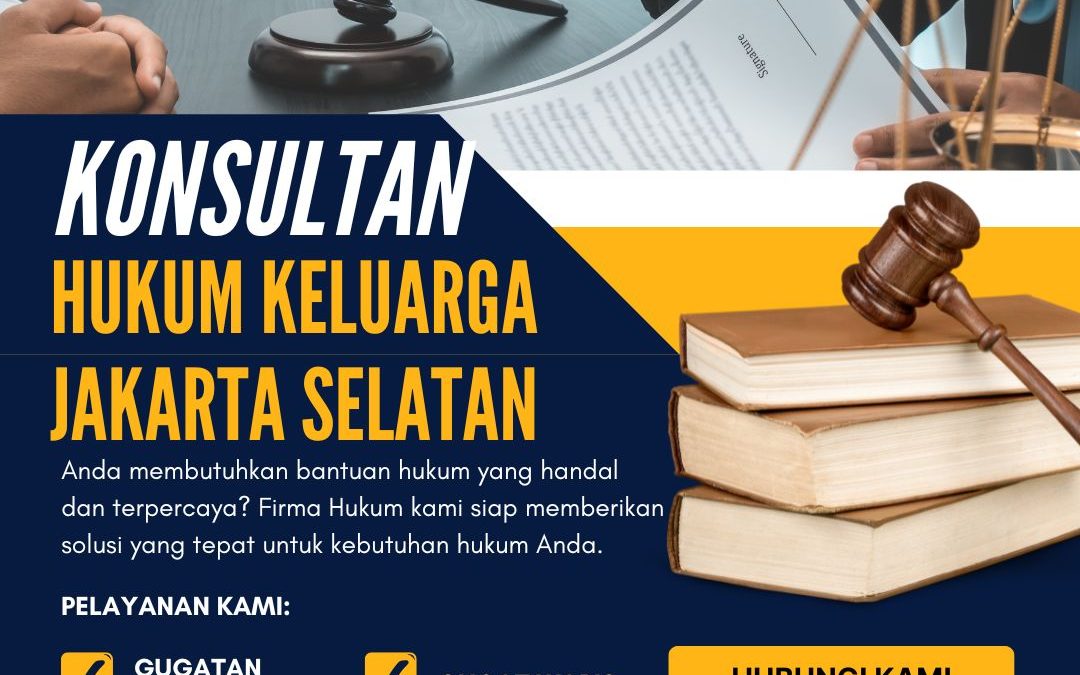 Konsultan Hukum Keluarga Jakarta Selatan