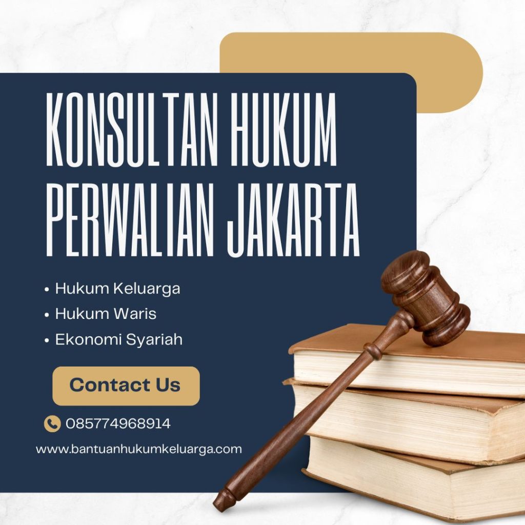 Konsultan Hukum Perwalian Jakarta