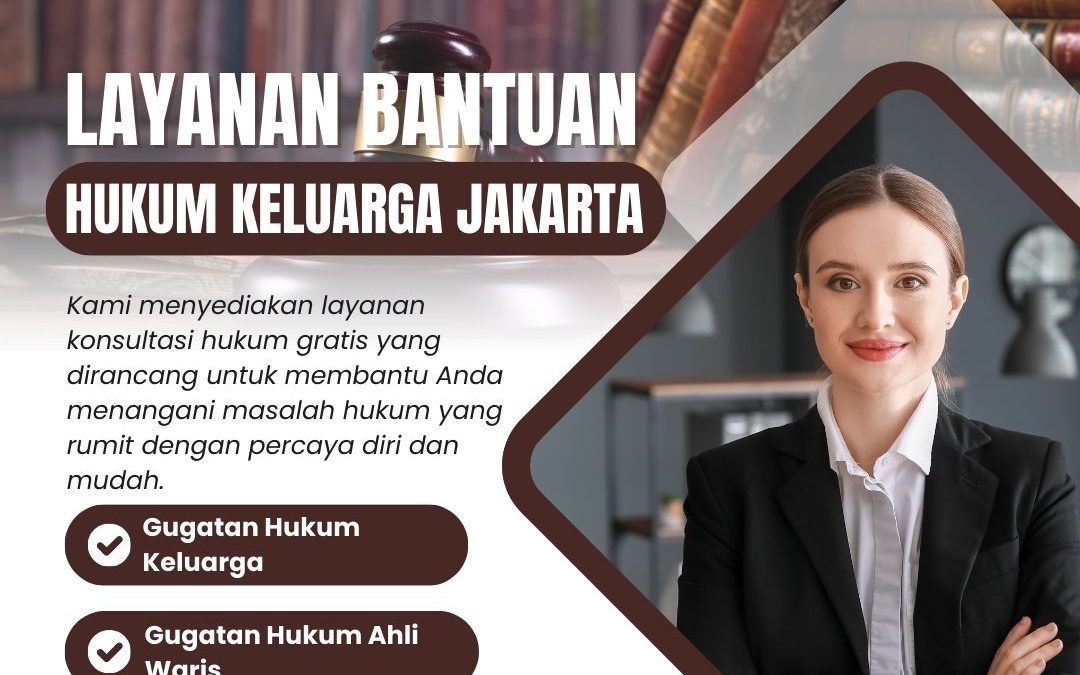 Layanan Bantuan Hukum keluarga Jakarta