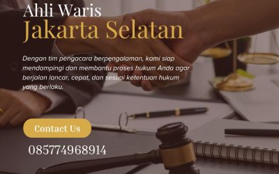 Pengacara Penetapan Ahli Waris Jakarta Selatan